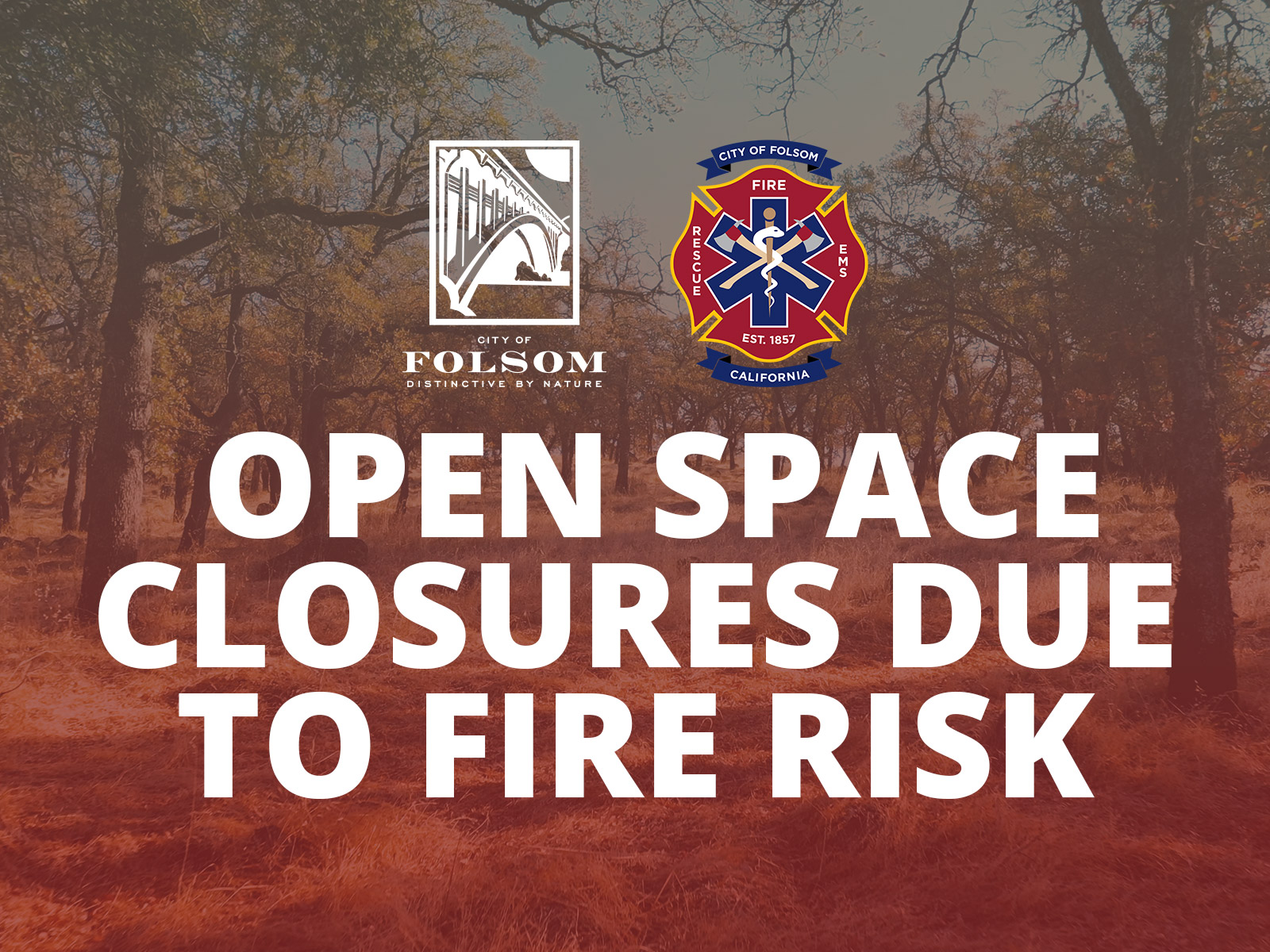 Fire Emergency Open Space closure due to fire risk warning with trees in the background and a red gradient overlay with the COF and FD logo on the left